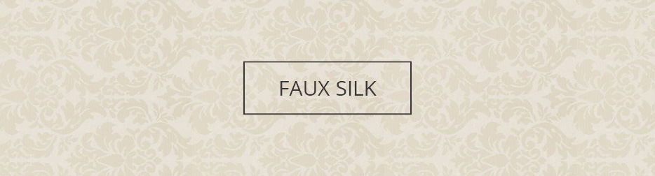 Shop By Fabric Type - Faux Silk